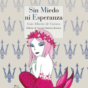 Sin miedo ni esperanza