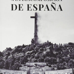 De la crisis de fe a la descomposición de España