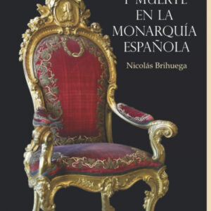 Sexo y muerte en la monarquía española