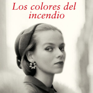 Los colores del incendio (Los hijos del desastre 2)