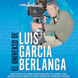 EL UNIVERSO DE LUIS GARCÍA BERLANGA