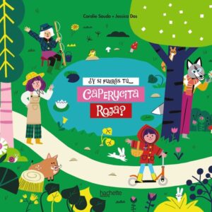 ¿Y si fueras tú Caperucita Roja?