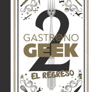 Gastronogeek, 2. El regreso