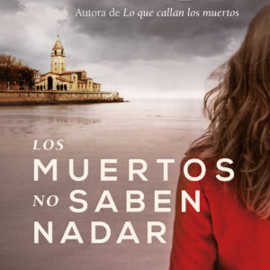 Los muertos no saben nadar