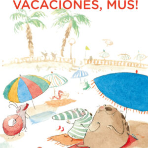 ¡Felices vacaciones, Mus!