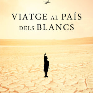 Viatge al país dels blancs