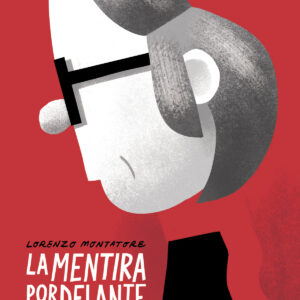 La mentira por delante