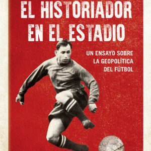 El historiador en el estadio