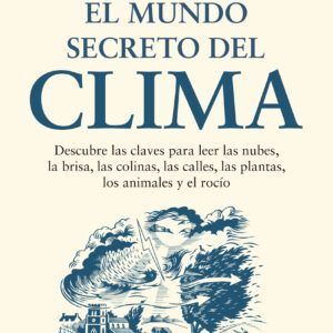 El mundo secreto del clima