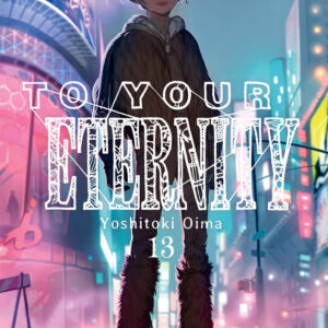 TO YOUR ETERNITY 13