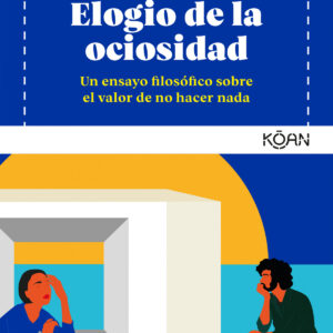 Elogio de la ociosidad