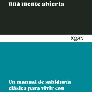 El arte de cultivar una mente abierta
