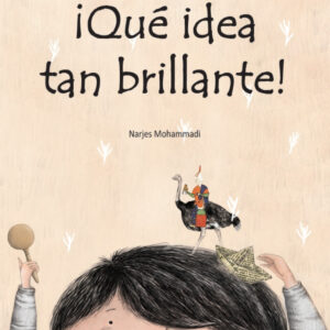 ¡Qué idea tan brillante!