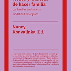 MODOS Y MANERAS DE HACER FAMILIA