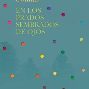 En los prados sembrados de ojos