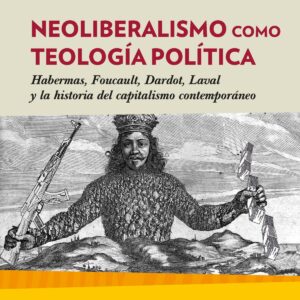 Neoliberalismo como teología política