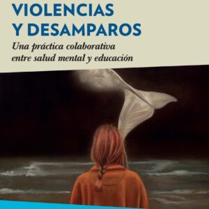 Violencias y desamparos