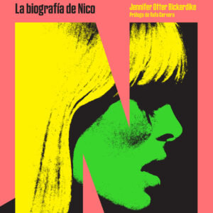 You Are Beautiful and You Are Alone: La biografía de Nico