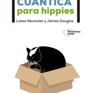 Física cuántica para hippies