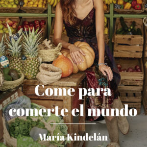 Come para comerte el mundo