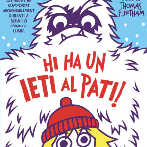 Hi ha un ieti al pati!