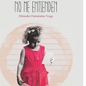 Escribo porque si hablo no me entienden