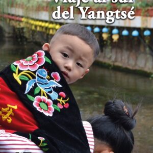 Viaje al sur del Yangtsé