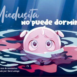 Miedusita no puede dormir