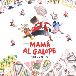 MAMA AL GALOPE (N.E)
