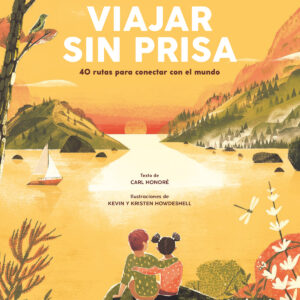 Viajar sin prisa