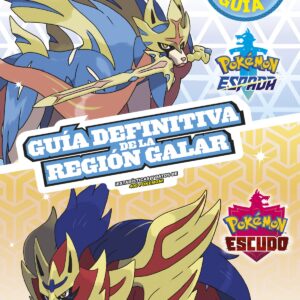 Pokémon guía definitiva de la Región Galar. Libro oficial 2020. Pokémon Espada / Pokémon Escudo