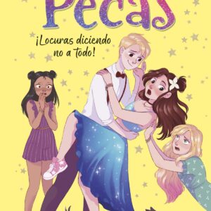¡Locuras diciendo no a todo! (Serie Lady Pecas 5)