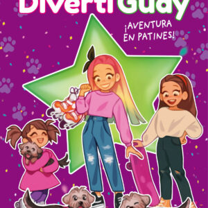 ¡Aventura en patines! (Daniela DivertiGuay 5)