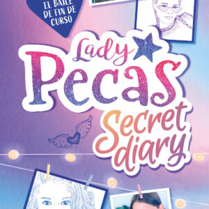 El baile de fin de curso (Lady Pecas Secret Diary 1)