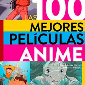 100 MEJORES PELICULAS ANIME,LAS