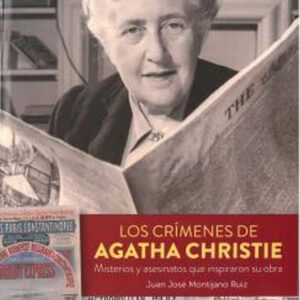 LOS CRIMENES DE AGATHA CHRISTIE MISTERIOS Y ASESINATOS QUE