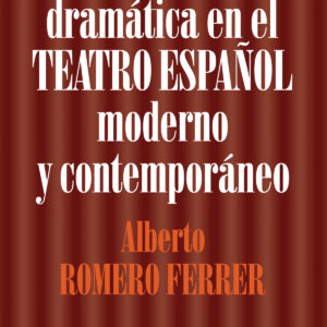 La parodia dramática en el teatro español moderno y contemporáneo