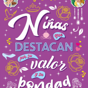 Princesas. Niñas que destacan por su valor y su bondad