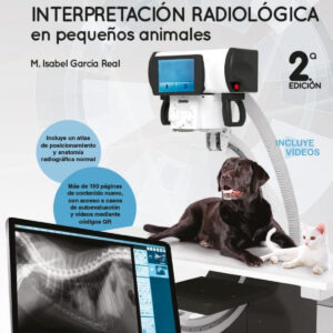 Atlas de interpretación radiológica en pequeños animales (2.ª edición)