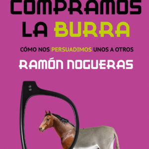Por qué compramos la burra