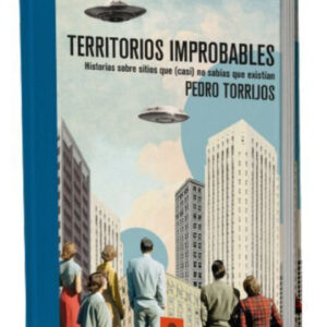 TERRITORIOS IMPROBABLES (ED. LIMITADA Y NUMERADA)
