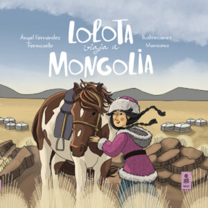 Lolota viaja a Mongolia
