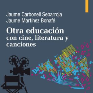 Otra educación con cine, literatura y canciones