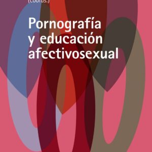Pornografía y educación afectivosexual