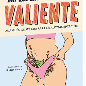 Hay que ser valiente