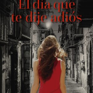El día que te dije adiós