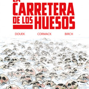 La Carretera de los Huesos