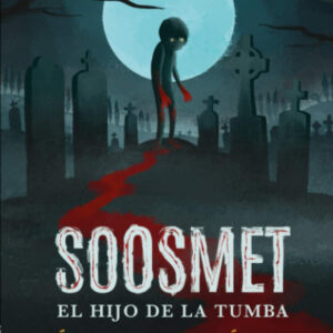 SOOSMET, EL HIJO DE LA TUMBA