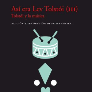 Así era Lev Tolstói (III)