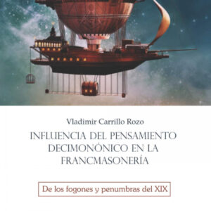 Influencia del pensamiento decimonónico en la francmasonería